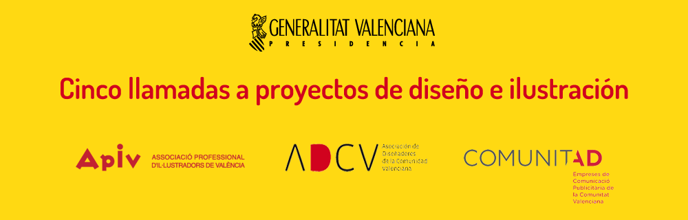 Cinco llamadas a proyectos de diseño e ilustracion para diferentes agencias del gobierno valenciano